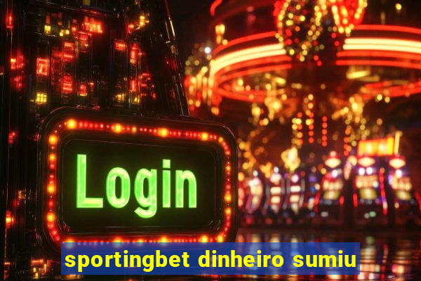 sportingbet dinheiro sumiu